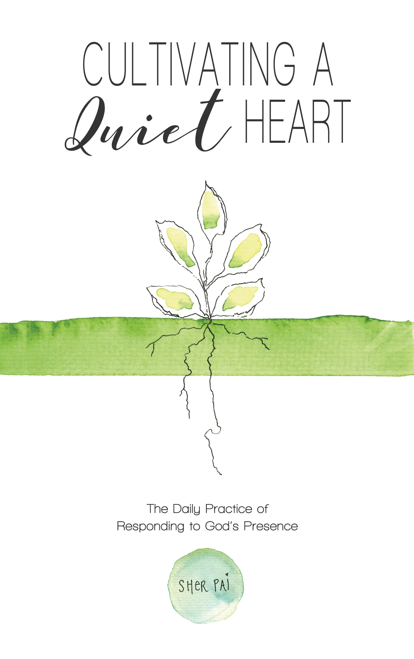 Cultivating A Quiet Heart