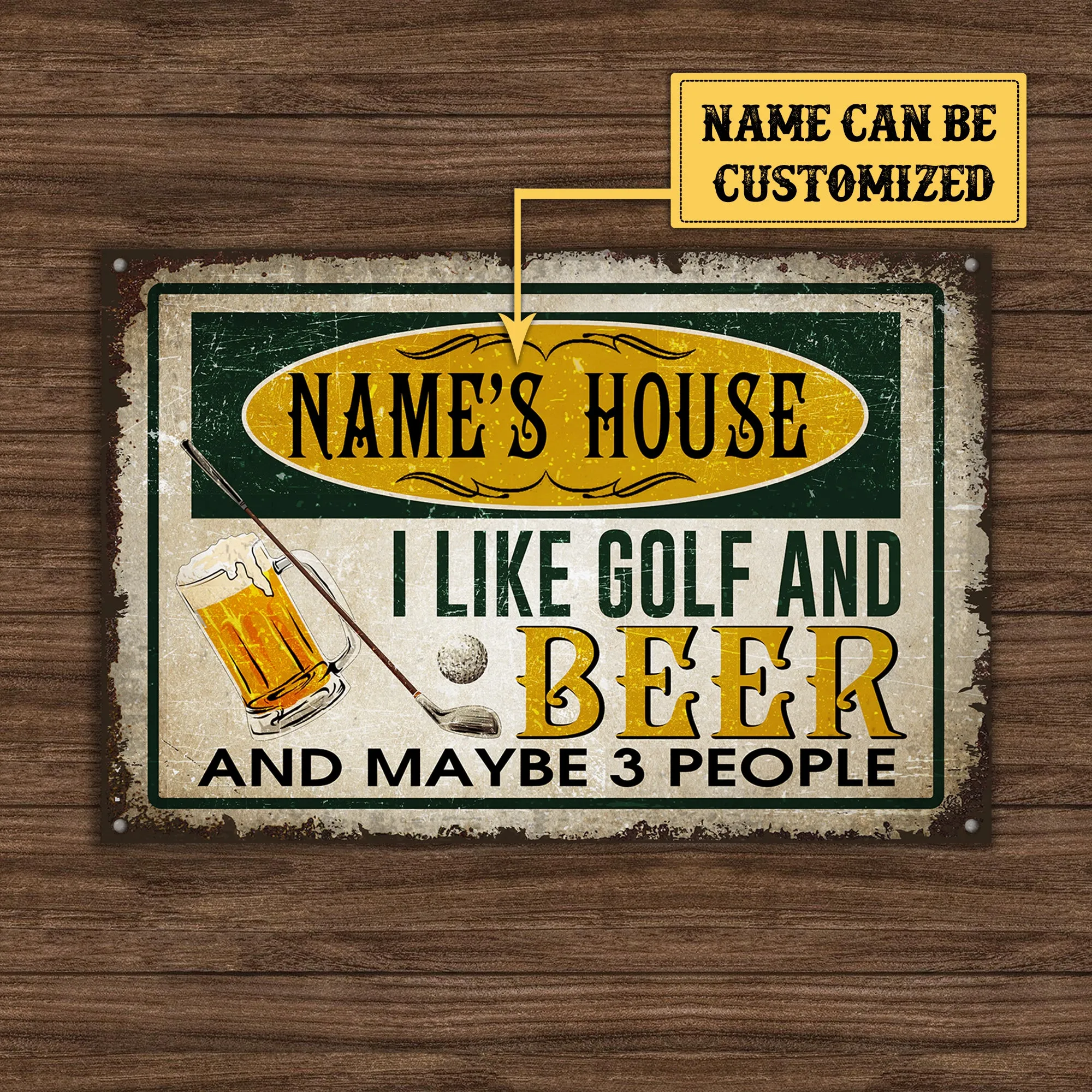 Personalized House I Like Golf And Beer And Maybe 3 People Metal Sign