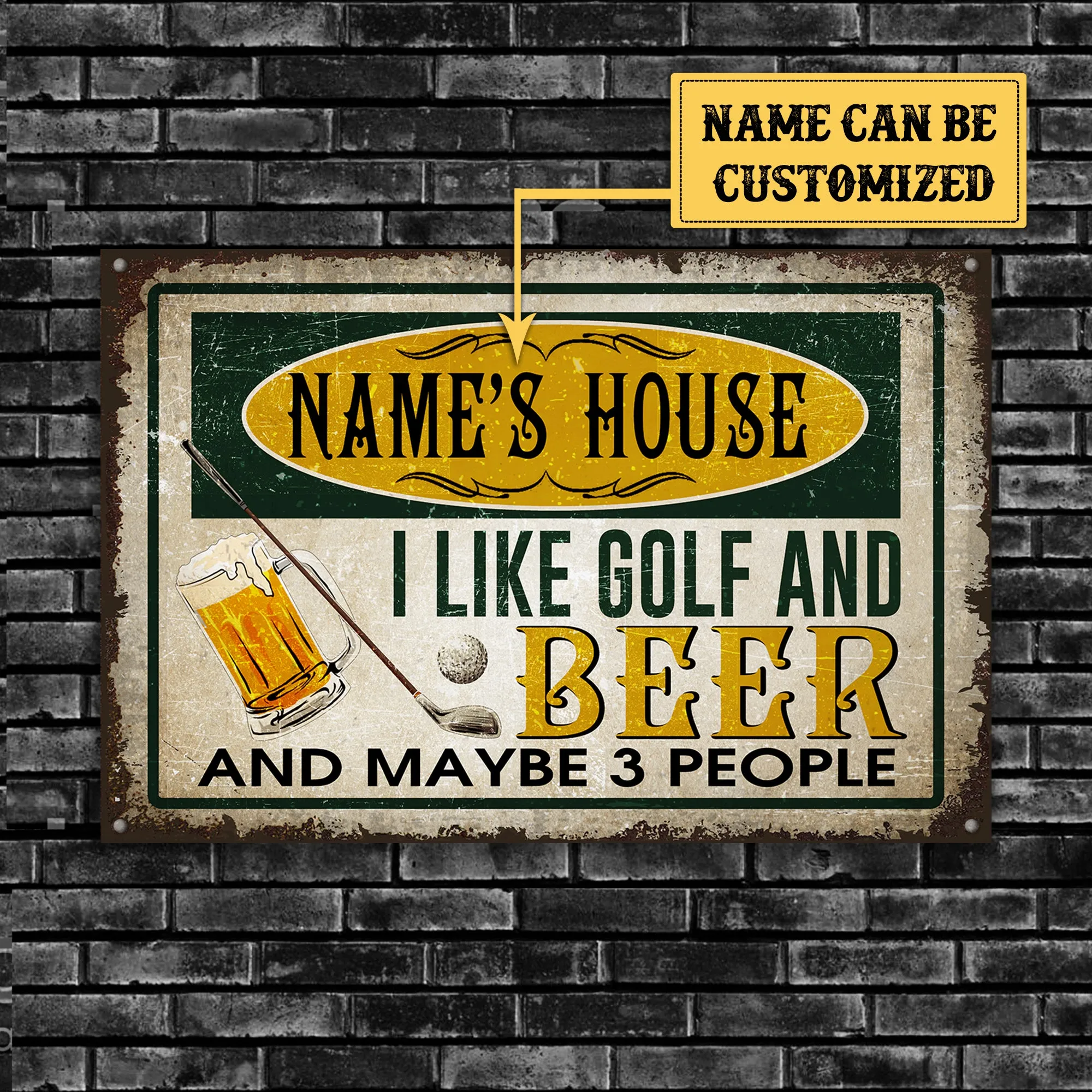 Personalized House I Like Golf And Beer And Maybe 3 People Metal Sign